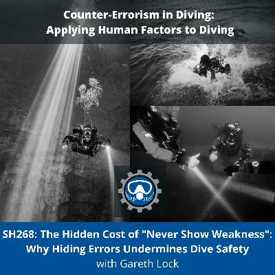 SH268: The Hidden Cost of "Never Show Weakness": Why Hiding Instructor Errors Undermines Dive Safety