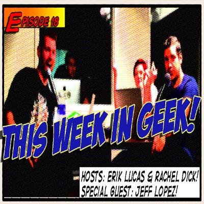 This Week in Geek 18