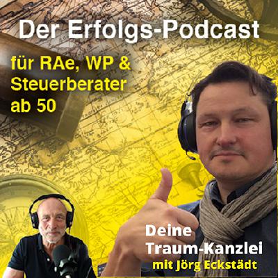#15 Deine Traum-Kanzlei mit Jörg Eckstädt