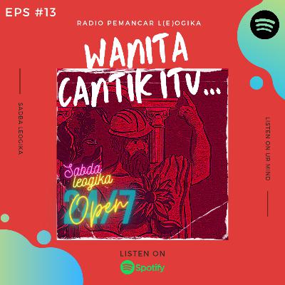 EPS #13 WANITA CANTIK ITU...