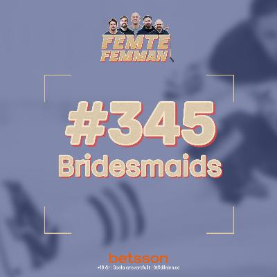 Bridesmaids