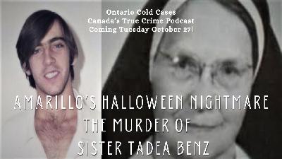 Amarillo’s Halloween Nightmare: The Murder of Sister Tadea Benz (Trailer) Amarillo’s Halloween Nightmare: The Murder of Sister Tadea Benz (Trailer)