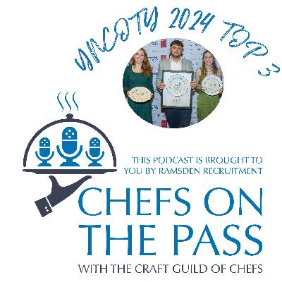 #010 - Chef's on the Pass - Young National Chef of the Year - The Heat of Competition