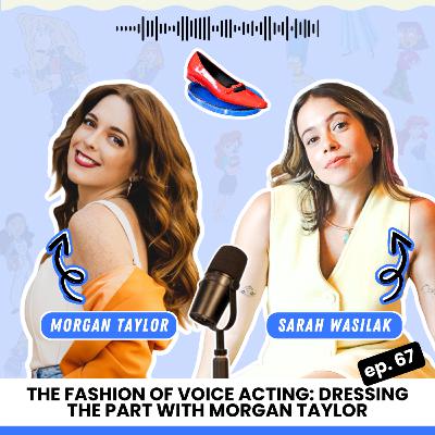 The Fashion of Voice Acting: Dressing the Part With Morgan Taylor