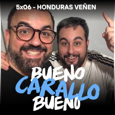 BCB 5x06 - Honduras veñen