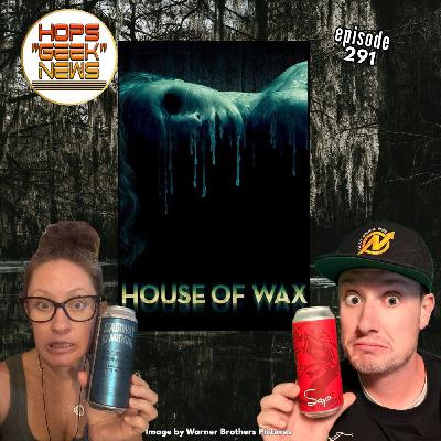 Ep 291: House of Wax (2005)