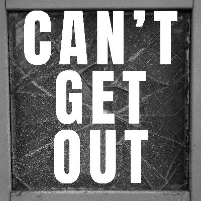002: Can’t Get Out – A True Old West Ghost Story