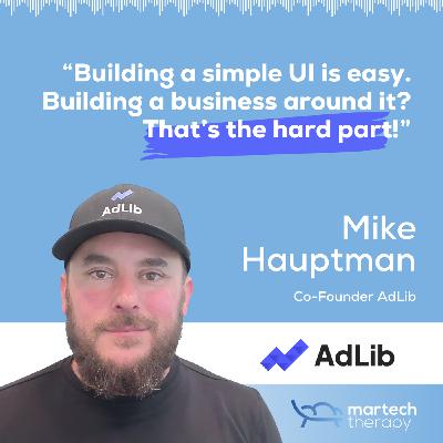 The AdTech Detour with Mike Hauptman (AdLib DSP) The AdTech Detour with Mike Hauptman (AdLib DSP)
