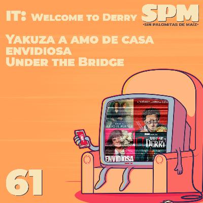Episodio 61: It, Welcome to Derry