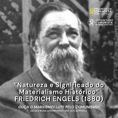 "Natureza e Significado do Materialismo Histórico", de Friedrich Engels (1880) | Fala, Rosa! | n° 3