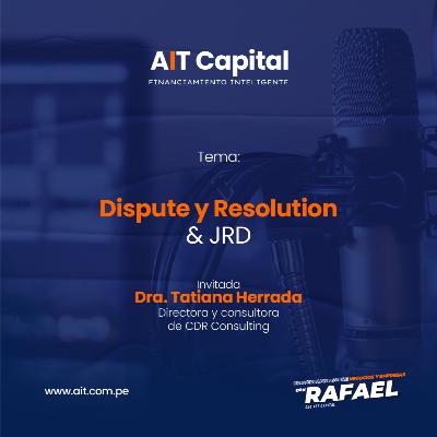 Dispute y Resolution & JRD