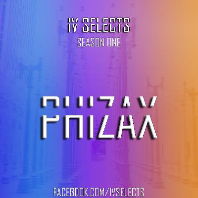 IV Selects S01E14: Phizax IV Selects S01E14: Phizax