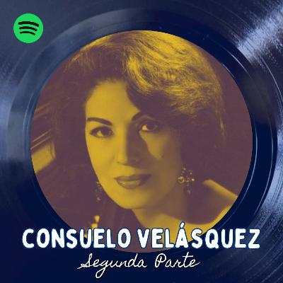 Consuelo Velásquez - Pt.2