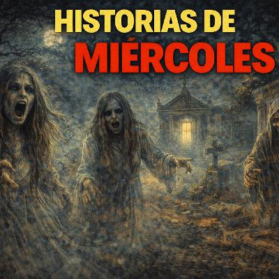 Historias de Miedo Enero 14 de 2026 HISTORIAS DE MIERCOLES