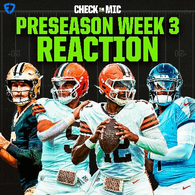 NFL Preseason Week 3 Recap + Top Rookie Contributors
