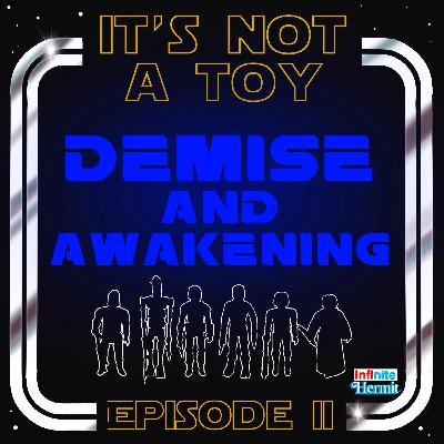 It's Not A Toy Episode 2 - Demise and Awakening