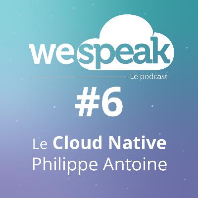 Le cloud native du point de vue de Philippe Antoine, Customer Engineer chez Google Le cloud native du point de vue de Philippe Antoine, Customer Engineer chez Google