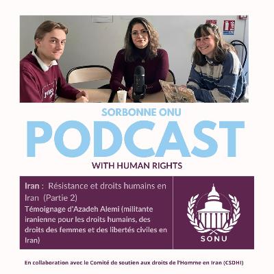 Iran : Résistance et droits humains en Iran (Partie 2)