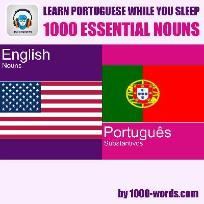 Outro: English to Portuguese – 1000 essential nouns