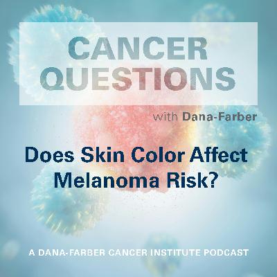 Does Skin Color Affect Melanoma Risk?