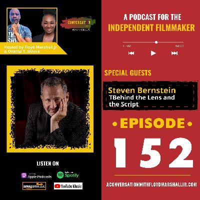 ACW EPS 152 - Steven Bernstein on Filmmaking, Cinematography & Storytelling in Hollywood