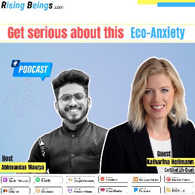 Get serious about this "Eco Anxiety"