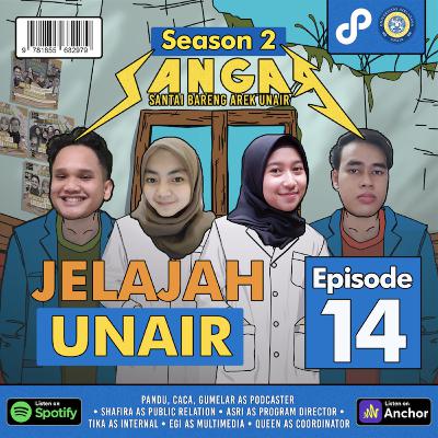 Eps. 14 : Jelajah UNAIR