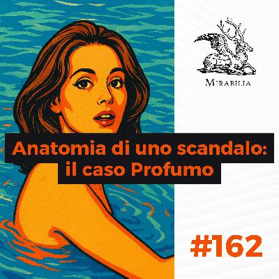 162. Anatomia di uno scandalo: il caso Profumo 162. Anatomia di uno scandalo: il caso Profumo