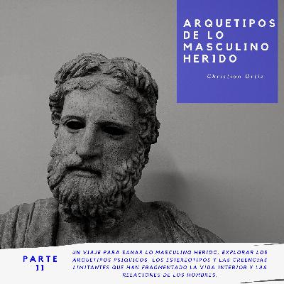 Lo masculino Herido II - Rey, guerrero, mago y amante.