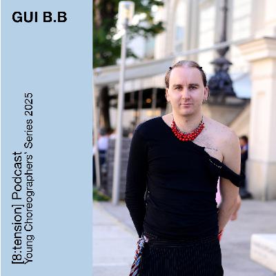 Gui B.B at the [8:tension] Young Choreographers' Series Podcast