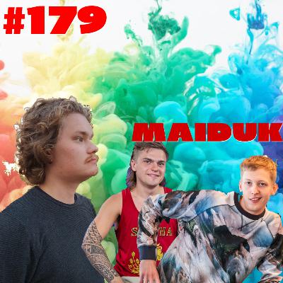Episood 179: stuudios Maiduk