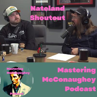 Nateland Shoutout to McConaughey