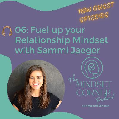 06 Fuel up your Relationship Mindset 06 Fuel up your Relationship Mindset