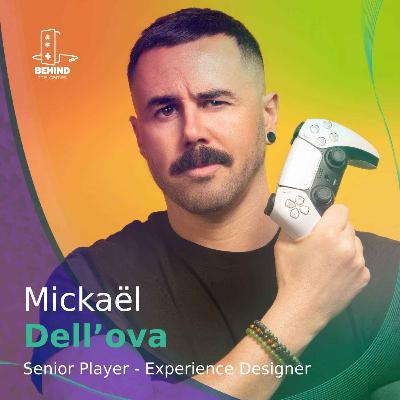 Senior Player Experience Designer - Interview de Mickael Dell'ova