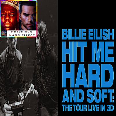 "BILLIE EILISH & JAMES CAMERON - HIT ME HARD AND SOFT: THE TOUR (LIVE IN 3D)" "BILLIE EILISH & JAMES CAMERON - HIT ME HARD AND SOFT: THE TOUR (LIVE IN 3D)"