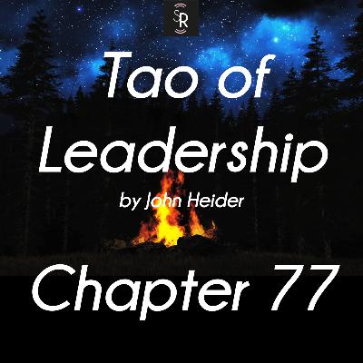 Ch 77 - Tao of Leadership by John Heider - study and meditation - Cycles
