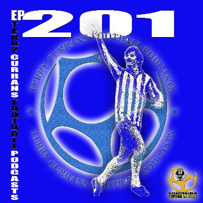 Terry Currans Football Podcasts EP 201 Terry Currans Football Podcasts EP 201
