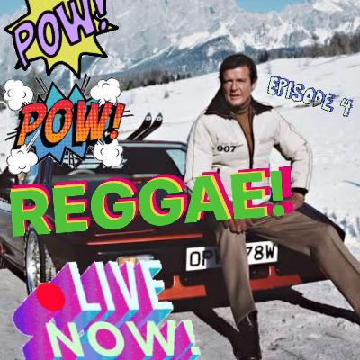 Pow Pow Reggae Episode 4