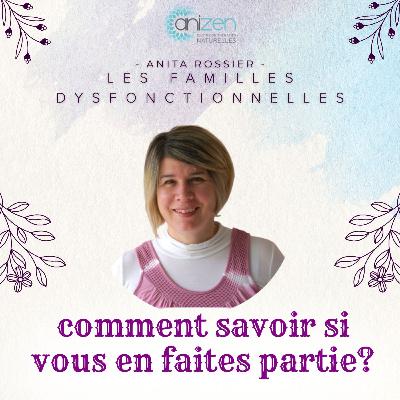 Les familles dysfonctionnelles: comment savoir si vous en faites partie?