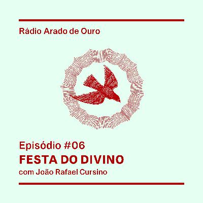 #06 - Festa do Divino #06 - Festa do Divino