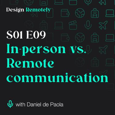 In-person vs Remote communication