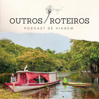 #10 Amazônia | Sobre lendas e outras coisas incríveis que todo viajante deveria saber