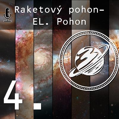 Podcast 4. | Raketový pohon 4 - Elektrické raketové motory Podcast 4. | Raketový pohon 4 - Elektrické raketové motory