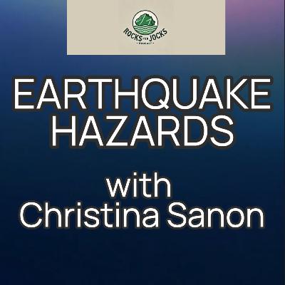 Mapping Earthquake Hazards with Christina Sanon, PhD Candidate