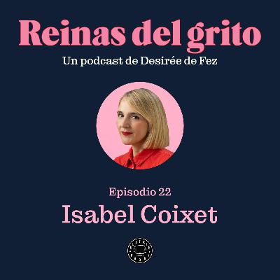 Reinas del grito #22: Isabel Coixet Reinas del grito #22: Isabel Coixet