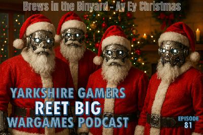 Episode 81 - Xmas Brews in the Binyard 2025 Episode 81 - Xmas Brews in the Binyard 2025