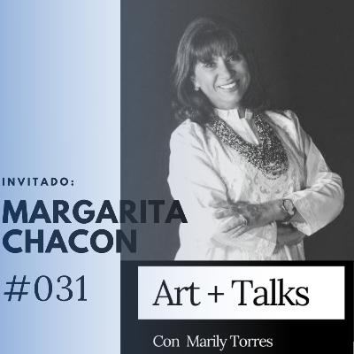 MARGARITA CHACON - El arte de la persistencia en el arte