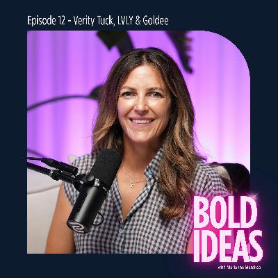 #12 // Verity Tuck // Flowers, Exits and AI: From Scaling LVLY to Building Another Bold Brand in Goldee #12 // Verity Tuck // Flowers, Exits and AI: From Scaling LVLY to Building Another Bold Brand in Goldee