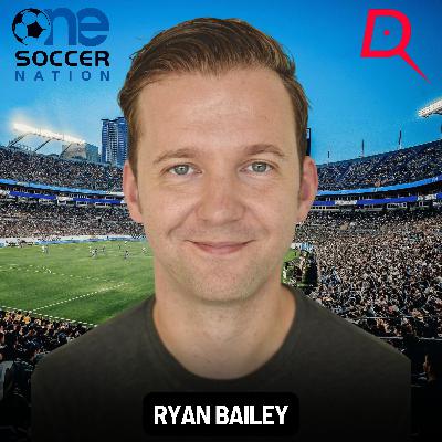 Ryan Bailey on US Soccer Growth, Media Evolution & the Road to the 2026 World Cup