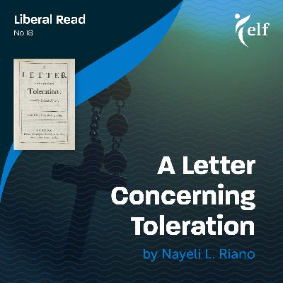 Episode 18 - A Letter Concerning Toleration